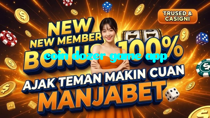 coin dozer game app خوش آمدید بونس +600% پیشکش موبائل ایپ کے پروموشن سیکشن میں دکھائی دیتی ہے۔